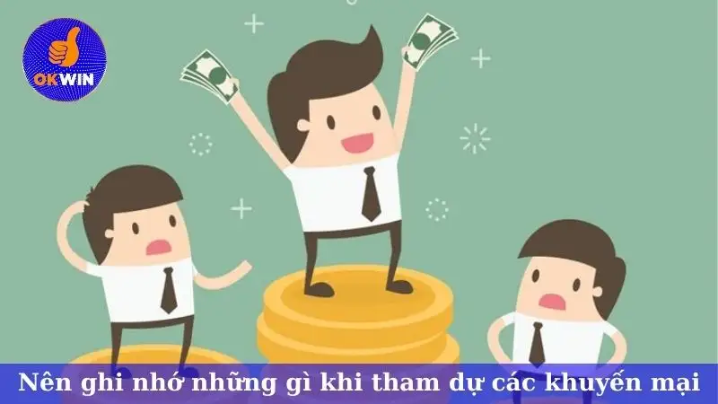 Nên ghi nhớ những gì khi tham dự các khuyến mại